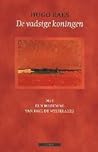De vadsige koningen