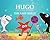 Hugo The Happy Starfish: Th...