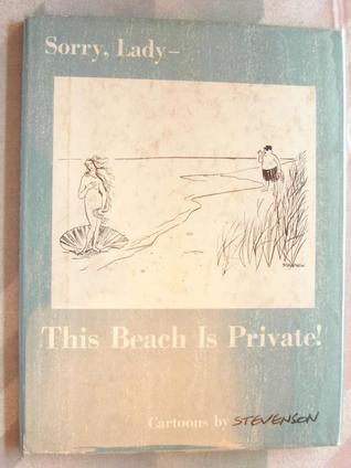 Sorry, Lady—This Beach Is Private!