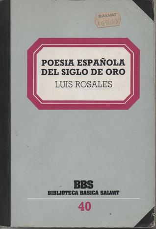 Poesía Española del Siglo de Oro (Biblioteca Básica Salvat, #40)