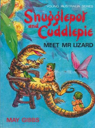 Snugglepot and Cuddlepie Meet Mr Lizard