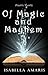 Of Magic and Mayhem: A Collection of Three Amaris Fantasy, Sci-fi & Paranormal Short Stories (Amaris Shorts)