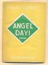 Angel Dayı by Panait Istrati