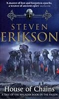 House of Chains (Malazan Book of the Fallen, #4)