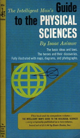 The Intelligent Man's Guide To The Physical Sciences (Paperback)
