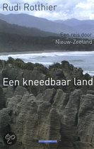 Een kneedbaar land. Een reis door Nieuw-Zeeland