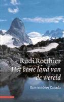 Het beste land van de wereld. Een reis door Canada (Paperback)