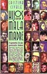 Hijos de la Mala ...