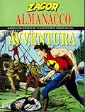 Almanacco dell'Avventura 1999 - Zagor: La corsa sul fiume