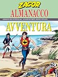 Almanacco dell'Avventura 2006 - Zagor: Il tesoro di Digging Bill