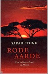 Rode aarde - een liefdesverhaal in Afrika by Sarah Stone