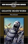 Gigantic Death Worm Gigantic Death Worm