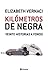 Kilómetros de Negra by Elizabeth Vernaci
