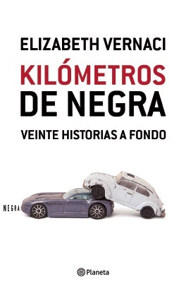 Kilómetros de Negra: Veinte historias a fondo