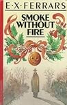 Smoke Without Fire (Thorndike Press Large Print Basic Series) Smoke Without Fire (Thorndike Press Large Print Basic Series)