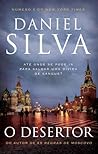 O Desertor by Daniel Silva O Desertor by Daniel Silva