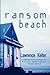 Ransom Beach (Stephanie Chalice Mystery #2)