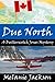 Due North (Butterscotch Jones Mystery #1)