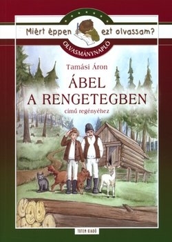 Olvasmánynapló Tamási Áron Ábel a rengetegben című regényéhez (Paperback)