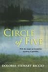 Circle Of Five by Dolores Stewart Riccio