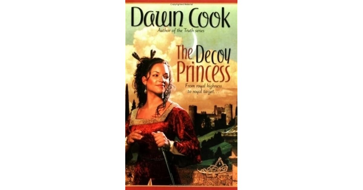 The Decoy Princess Princess 1 By Dawn Cook