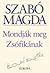 Mondják meg Zsófikának by Magda Szabó