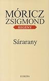 Sárarany by Zsigmond Móricz