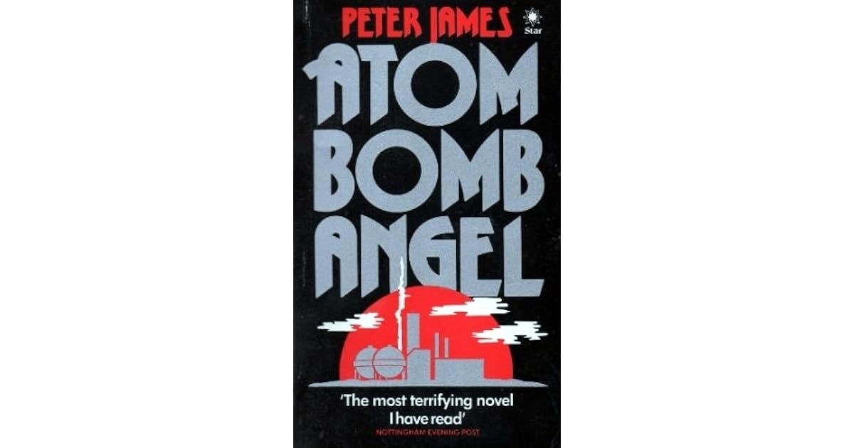 Atom Bomb Angel by Peter James