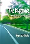 The Distance by Vyna Arthalia