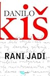 Rani Jadi by Danilo Kiš