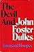 The Devil and John Foster D...