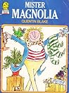 Mister Magnolia