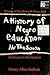 A History of Negro Education in the South: From 1619 to the Present