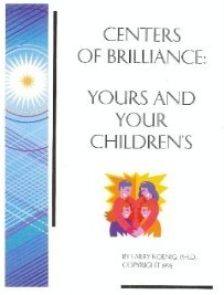 Centers of Brillance: Yours and Your Children's