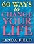 60 Ways To Change Your Life