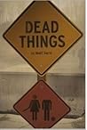 Dead Things by Matt Darst