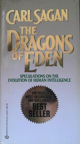 The Dragons of Eden: Speculations on the Evolution of Human Intelligence