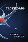 Crossroads by Steven Nedelton