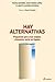 Hay alternativas by Vicenç Navarro
