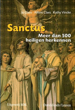 Sanctus: meer dan 500 heiligen herkennen (Paperback)