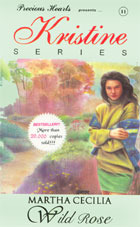 Kristine Series 11: Wild Rose (Mass Market Paperback)