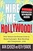 Hire Me, Hollywood!: Your B...