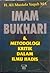 Imam Bukhari & Metodologi Kritik dalam Ilmu Hadis