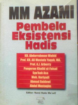MM Azami: Pembela Eksistensi Hadis