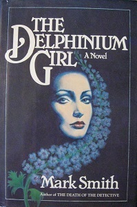 The Delphinium Girl - 1st Edition/1st Printing
