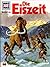 Die Eiszeit (Was ist was #65)