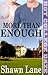 More Than Enough (More, #2)