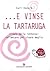 E vinse la tartaruga  Elogio della lentezza by Carl Honoré