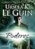 Poderes by Ursula K. Le Guin Poderes by Ursula K. Le Guin