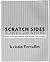 Scratch Sides: Poetry, Docu...